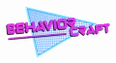 Behaviorcraft