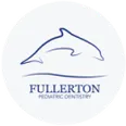 Fullerton Pediatric Dentistry & Anesthesia Center