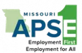 Missouri Association for Persons in Supported Employment (APSE)