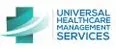 Universal Healthcare Management Services, Inc.