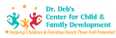 Dr. Debs Center for Child and Family Development