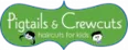 Pigtails & Crewcuts